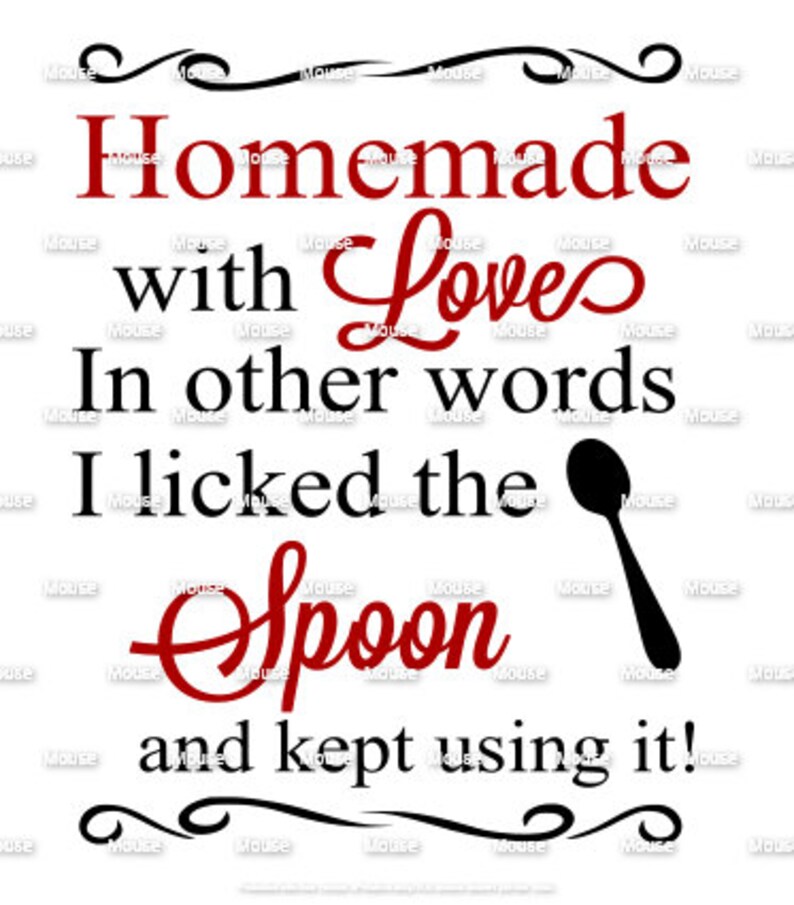 Download Clip Art Design Space Homemade With Love Means I Licked The Spoon And Still Used Svg Png Dxf For Cricut Silhouette Die Cutting Machines Adobe Art Collectibles