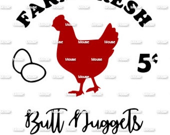 Farm Fresh Butt Nuggets Chicken - .svg .png .dxf for Cricut & Silhouette Die Cutting Machines / Adobe, Design Space, Inkscape