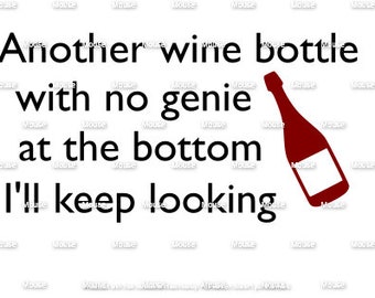 Another Wine Bottle No Genie - .svg .png .dxf for Cricut & Silhouette Die Cutting Machines / Adobe, Design Space, Inkscape