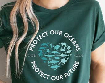 Protect Our Oceans End Overfishing,Save Our Oceans T-shirt, Plastic Free, Save our Seas,Earth Day,Mother Earth,sea Creatures,Keep Ocean Blue