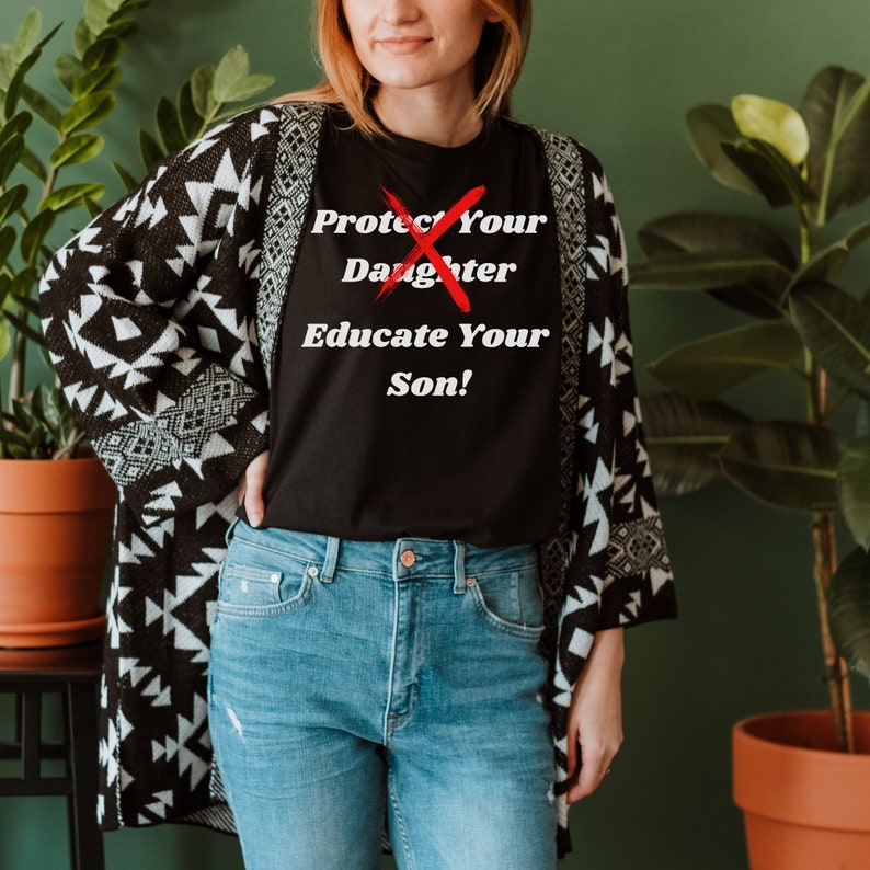 Feminist Shirt,Educate Your Son,Women Empowerment,Too Many Women,Human Rights shirt,Ruth Bader Ginsburg,Girl Power,Feminism Resistance Shirt