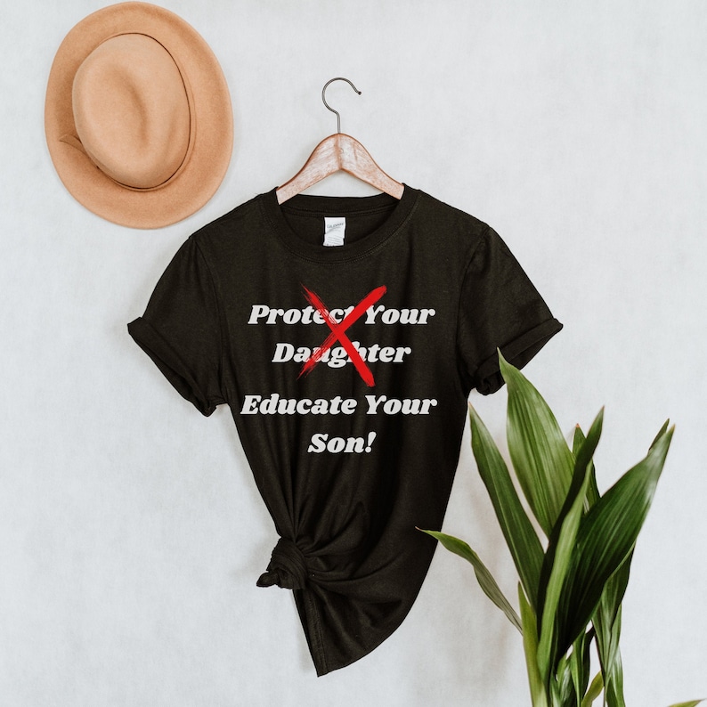 Feminist Shirt,Educate Your Son,Women Empowerment,Too Many Women,Human Rights shirt,Ruth Bader Ginsburg,Girl Power,Feminism Resistance Shirt