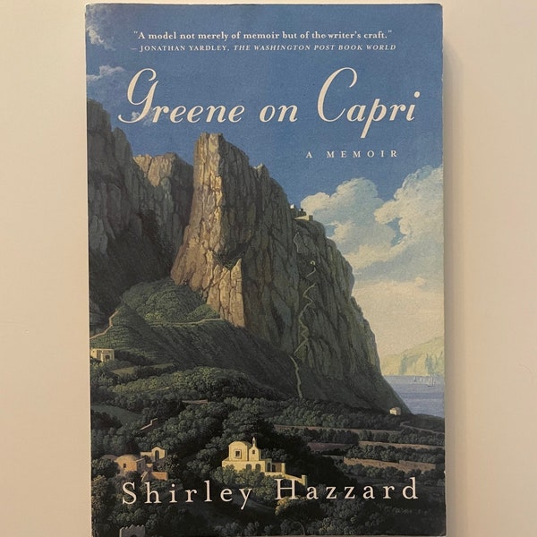 First Paperback Edition Greene on Capri: A Memoir Shirley Hazzard 2001