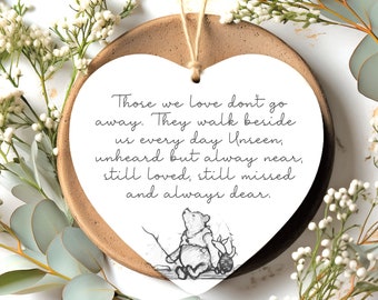 Those we love don't go away Memorial gift for loss of loved one Sympathy Gift Bereavement Gift Friendship In Sympathy Winnie the Pooh heart