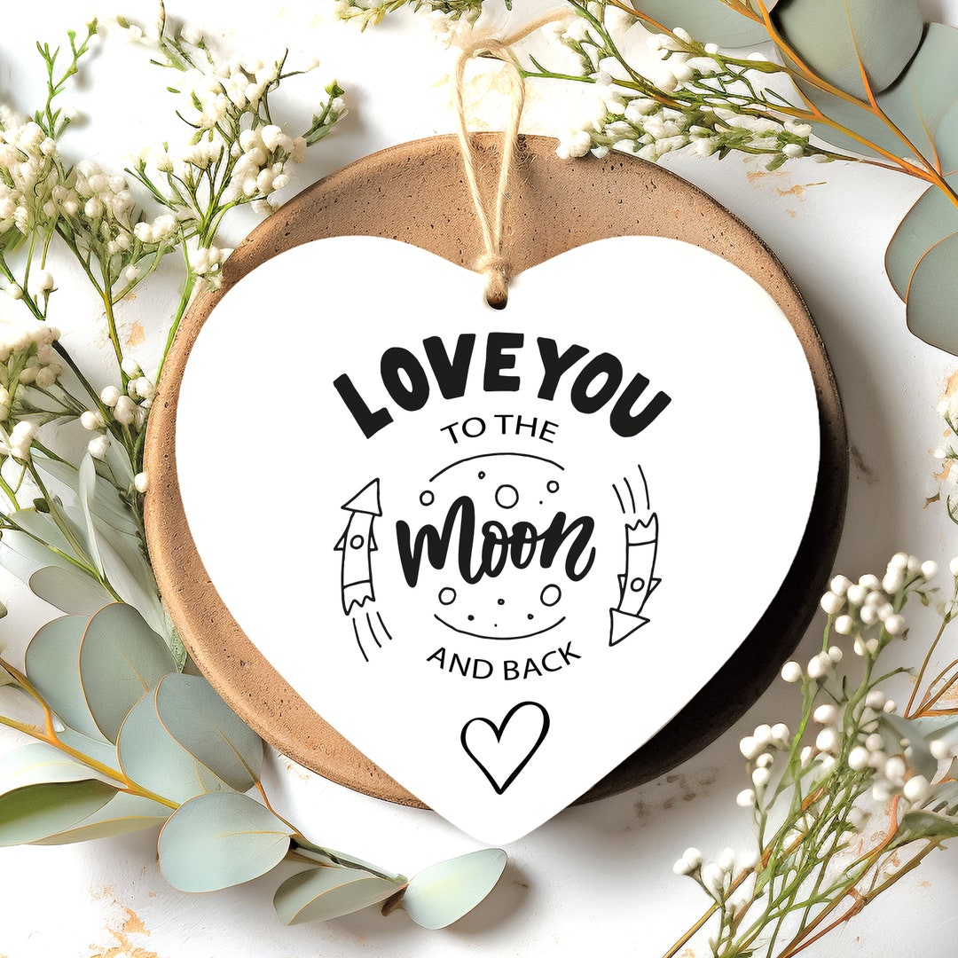 Love You to the Moon and Back Heart Keepsake for Mothers Day Thinking ...