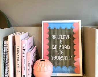 Amor propio y ser bueno contigo mismo - Póster descargable digital para pared