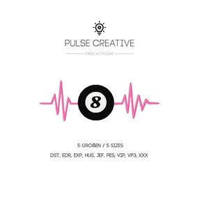 May include: A black and white 8-ball with a pink heartbeat graphic. The text "PULSE CREATIVE" is above the graphic and the text "5 GROBEN / 5 SIZES" and "DST, EDR, EXP, HUS, JEF, PES, VIP, VP3, XXX" is below the graphic.