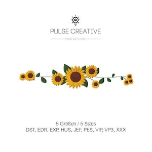Könnte beinhalten: Ein gesticktes Design mit einer Girlande aus Sonnenblumen mit grünen Blättern und Stielen. Der Text "PULSE CREATIVE - MADE WITH LOVE" befindet sich über dem floralen Design. Unter dem Design steht "5 Größen" und die Dateiformate.