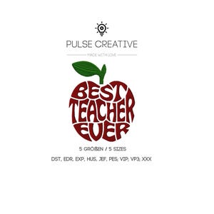 Könnte beinhalten: Roter Apfel mit den Worten "BEST TEACHER EVER" im Inneren. Der Apfel hat ein grünes Blatt oben. Der Text unter dem Apfel lautet "5 GROBEN / 5 SIZES" und "DST, EDR, EXP, HUS, JEF, PES, VIP, VP3, XXX".