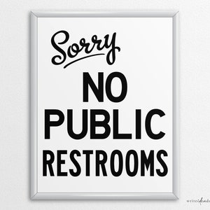 Printable No Public Restrooms Sign in US Letter and A4 Sizes, Instant ...
