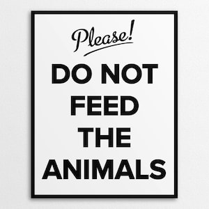 Sinal de Não Alimente Animais para Impressão, Tamanhos Carta dos EUA e A4, Download Instantâneo PDF/PNG