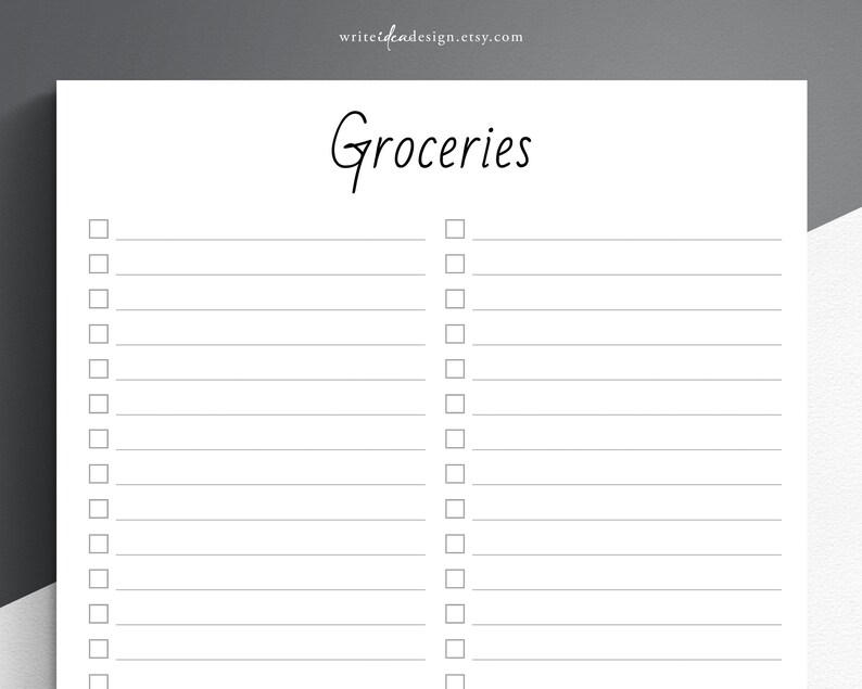 May include: A printable grocery list with two columns and checkboxes. The title is "Groceries".