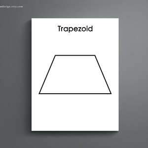 May include: A black and white line drawing of a trapezoid. The word "Trapezoid" is written above the shape.