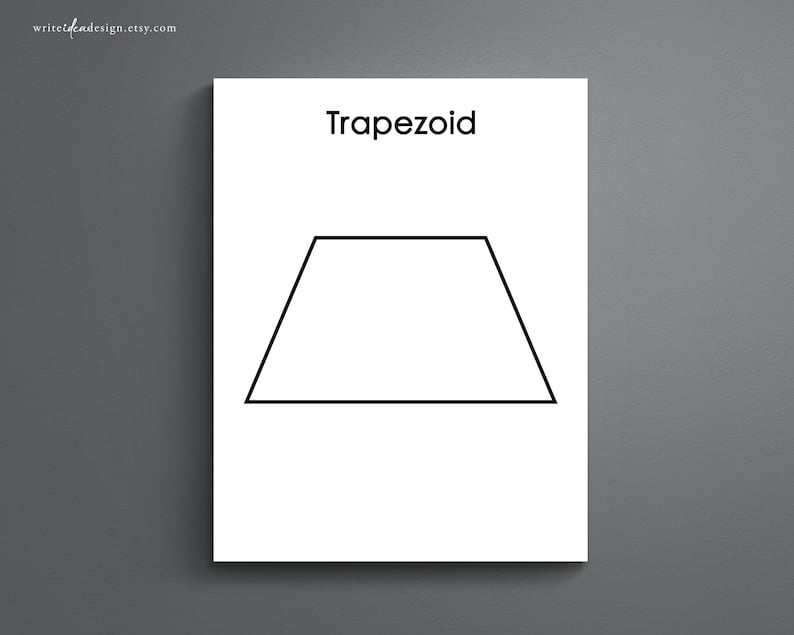 May include: A black and white line drawing of a trapezoid. The word "Trapezoid" is written above the shape.