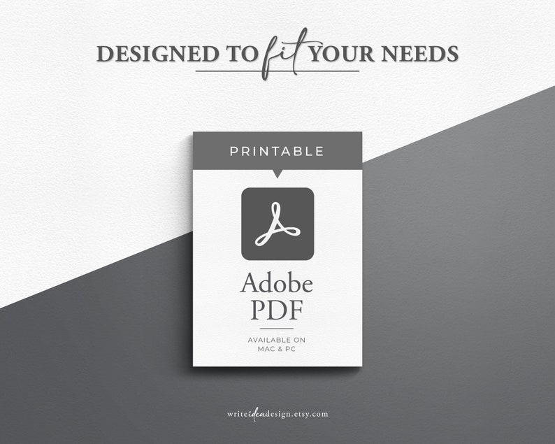 May include: A white printable PDF document with a gray Adobe logo and the text "PRINTABLE", "Adobe PDF", "AVAILABLE ON MAC & PC", and "writeidendesign.etsy.com".