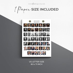 May include: A white print featuring portraits of all U.S. Presidents. The print includes the text "UNITED STATES PRESIDENTS" and "US LETTER SIZE 8.5 x 11 INCH". The words "1 Paper SIZE INCLUDED" are also printed on the image.