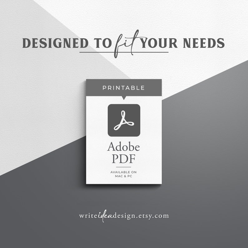 May include: Printable Adobe PDF file, designed to fit your needs. The file is available on Mac and PC. The text "writeideadesign.etsy.com" is at the bottom of the image.