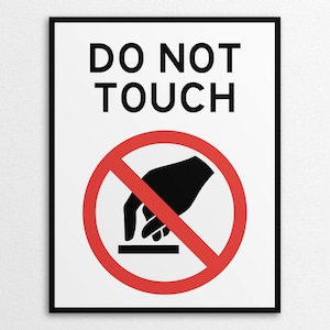 Printable Do Not Touch Sign in US Letter and A4 Sizes, Instant Download PDF