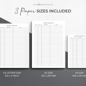 May include: Three white paper blood sugar log templates with black text and grid lines. The sheets are labeled US Letter Size 8.5 x 11 inch, A4 Size 210 x 297 mm, and A5 Size 148 x 210 mm. Each log features columns for date, time, blood sugar, and notes.