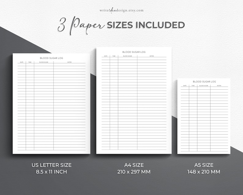 May include: Three white paper blood sugar log templates with black text and grid lines. The sheets are labeled US Letter Size 8.5 x 11 inch, A4 Size 210 x 297 mm, and A5 Size 148 x 210 mm. Each log features columns for date, time, blood sugar, and notes.