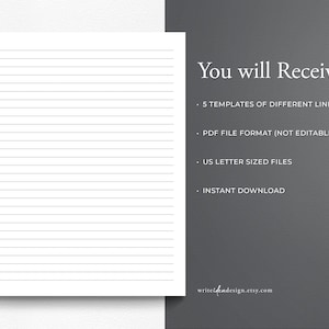 May include: A digital download of 5 printable lined paper templates in US Letter size PDF format. The templates feature different line spacing.  You will receive an instant download.