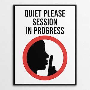 Printable Quiet Please Session in Progress Signs in US Letter and A4 Sizes, Instant Download PDF