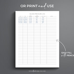 May include: A printable blood pressure log with columns for date, time, upper systolic, lower diastolic, heart rate, and notes. The log has a title "Blood Pressure Log" and a note at the bottom that says "Easy Fill with Pencil/Pen".