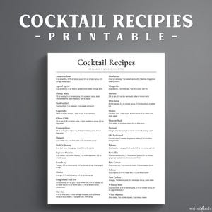 May include: A white printable document titled Cocktail Recipes featuring a list of classic and modern drink instructions with measurements in ounces. The text is organized in two columns on a clean background with the header Cocktail Recipes Printable.