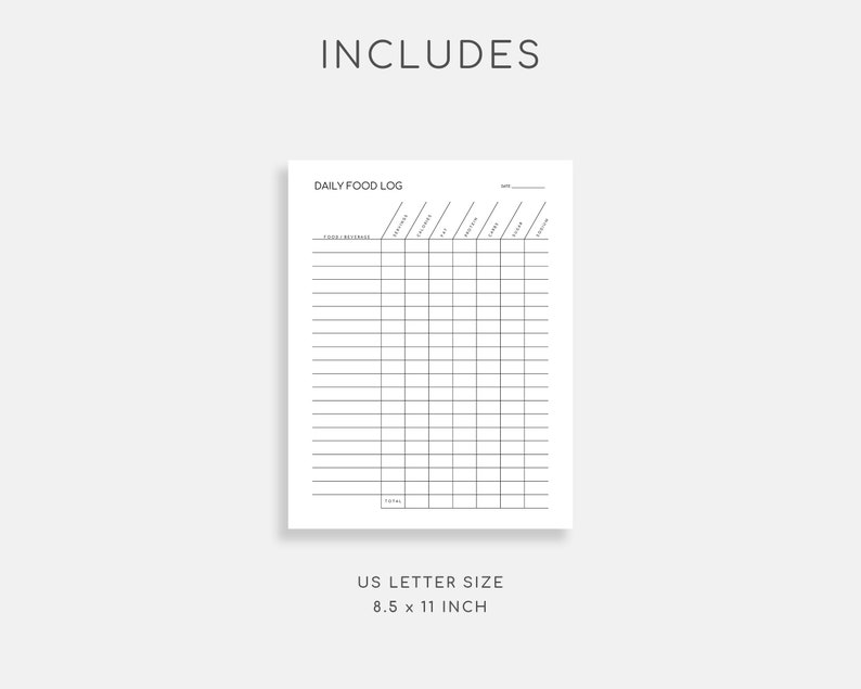 May include: Printable daily food log template in black and white. The template is designed for US letter size paper, which is 8.5 x 11 inches. The template includes columns for date, breakfast, lunch, dinner, snacks, and total.