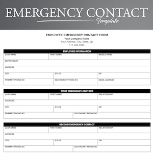 May include: A black and white printable emergency contact form template with the title "Emergency Contact" and the subtitle "Template". The form includes sections for employee information, first emergency contact, and second emergency contact. Each section includes fields for last name, first name, address, city, state, zip, primary phone number, secondary phone number, and relationship.