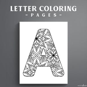 May include: A white coloring page featuring a large, bold capital letter A filled with intricate black and white mandala-style floral patterns. The text LETTER COLORING - PAGES - is printed in white at the top of the image.