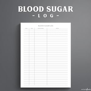 May include: A white paper blood sugar log sheet with black text and lines. The header reads BLOOD SUGAR LOG, followed by columns labeled DATE, TIME, BLOOD SUGAR, and NOTES. The layout features horizontal lines for recording daily health data entries.
