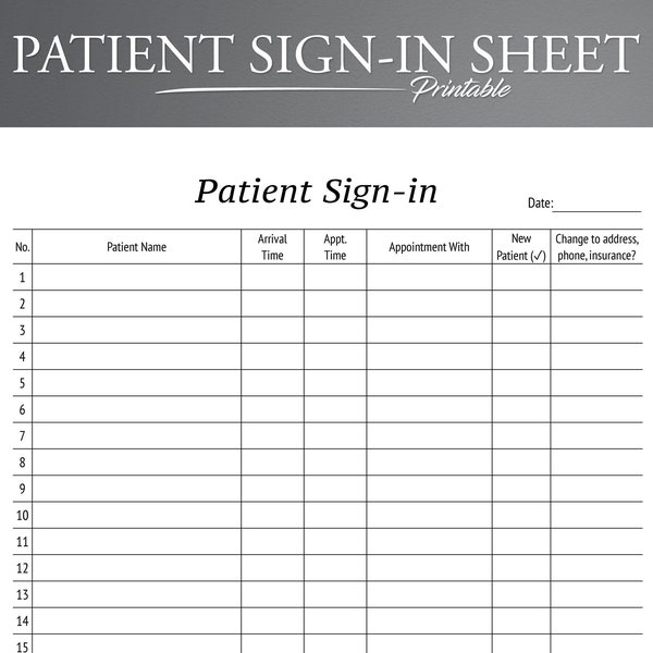 Printable Patient Sign-In Sheets. Easy Patient Check-in Sheets. Doctor Office Sign In