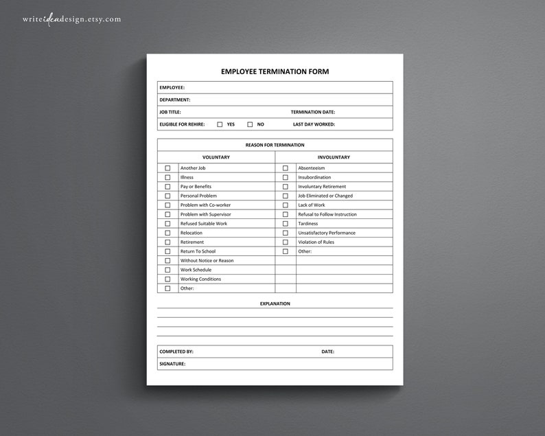 May include: Black and white printable employee termination form with checkboxes for voluntary and involuntary reasons for termination. The form includes fields for employee name, department, job title, termination date, last day worked, completed by, signature, and explanation.
