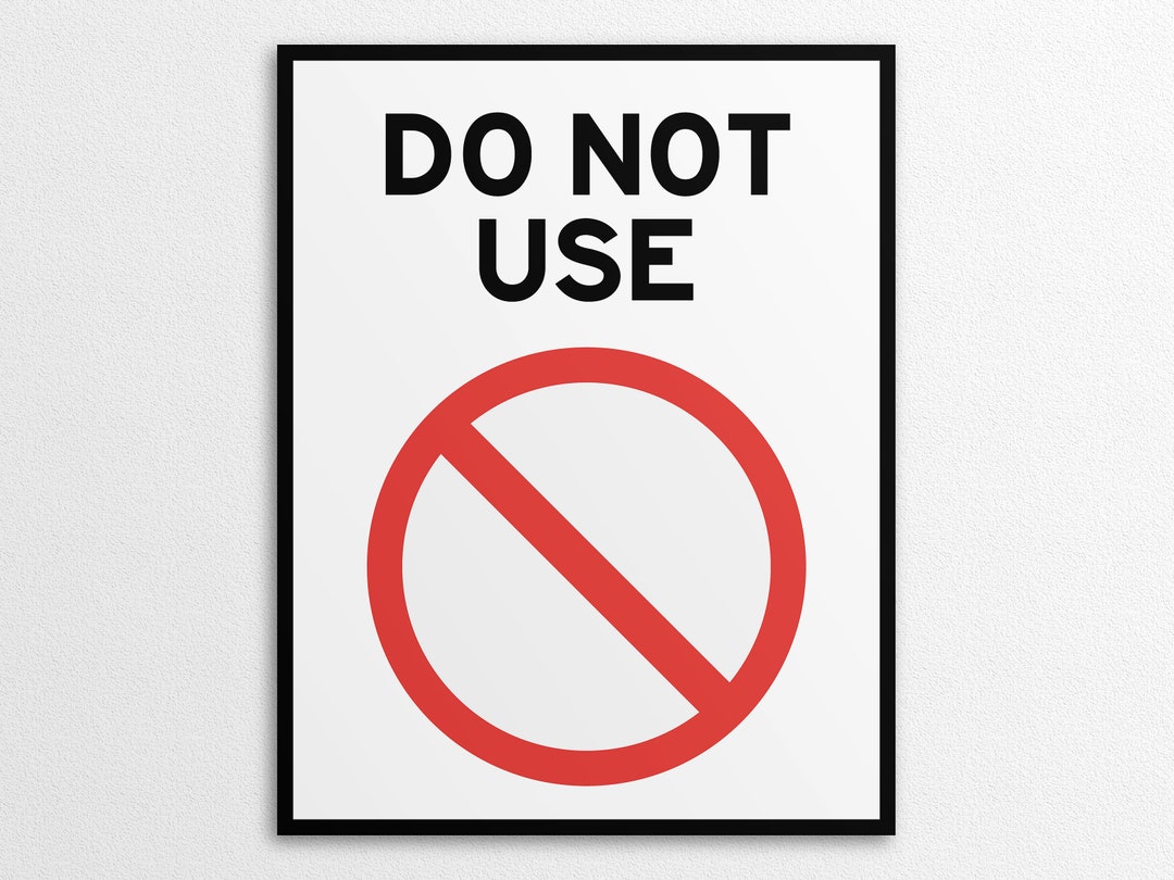 Printable Do Not Use Sign in US Letter and A4 Sizes Instant Download Printable Do Not Use Sign in US Letter and A4 Sizes Instant Download
