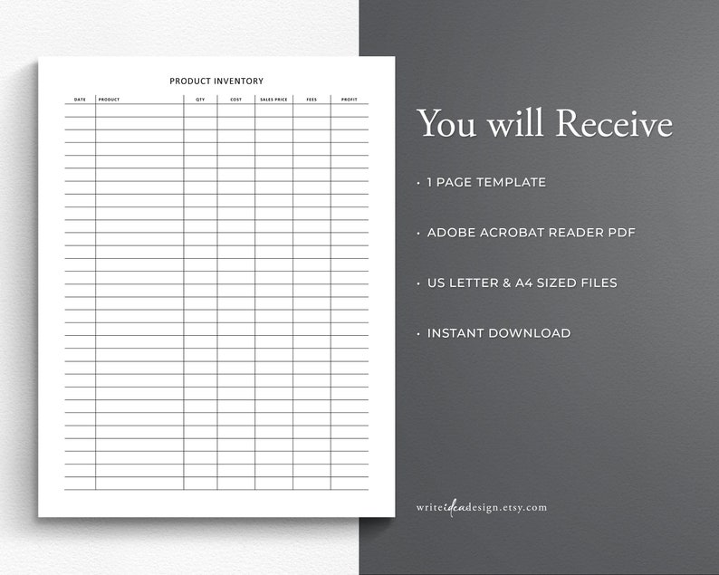 May include: A printable product inventory template with columns for date, product, quantity, cost, sales price, fees, and profit. The template is available in US Letter and A4 sizes.