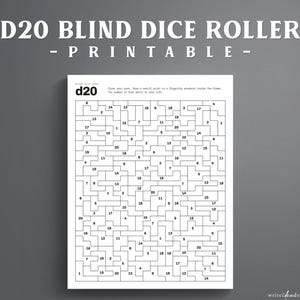 May include: A white printable D20 blind dice roller sheet featuring a black grid of irregular shapes containing scattered numbers from 1 to 20. The top text reads D20 BLIND DICE ROLLER - PRINTABLE - and includes instructions to close your eyes.