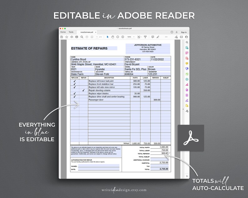 May include: A digital Estimate of Repairs form displayed in Adobe Reader. The document features blue editable fields for customer and vehicle details, a repair list with parts and labor costs, and a total calculation section. Text includes EDITABLE IN ADOBE READER, EVERYTHING IN BLUE IS EDITABLE, and TOTALS will AUTO-CALCULATE.