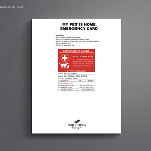 May include: Printable emergency card for a pet with a red cross and the text "My Pet is Home Alone" in a red box. The card includes instructions for filling out the form with contact information in case of an emergency.