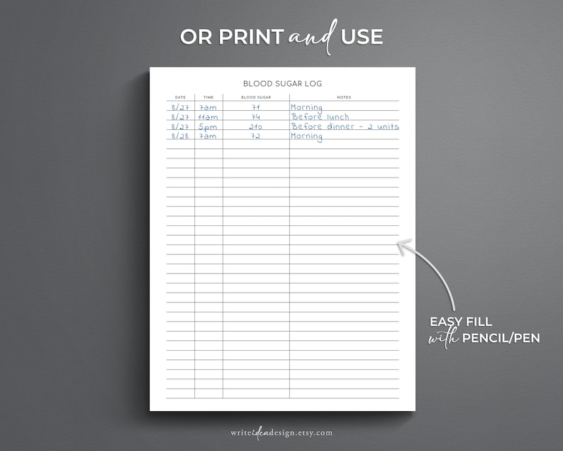 May include: A white paper blood sugar log sheet with black grid lines and headers for date, time, blood sugar, and notes. The document includes handwritten entries in blue ink and text at the top reading OR PRINT and USE and EASY FILL with PENCIL/PEN.