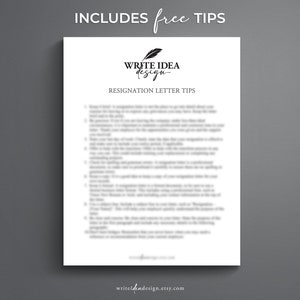 May include: Black and white printable resignation letter template with the text "WRITE IDEA design" and "RESIGNATION LETTER TIPS".