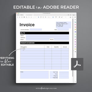 May include: Editable invoice template in Adobe Reader format. The invoice includes fields for invoice number, bill to information, products or services, cost, quantity, amount, notes, sub total, taxes, shipping, and total due.