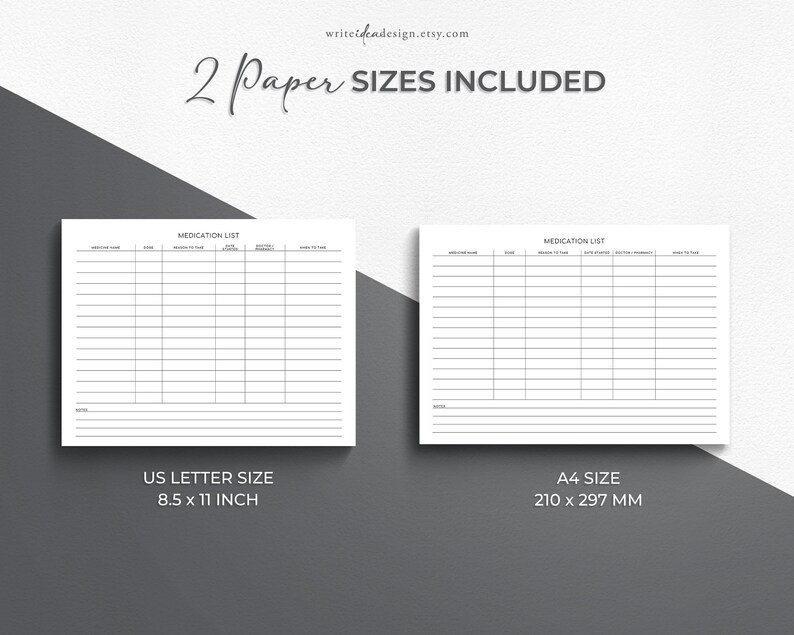 May include: Two printable medication list templates in US Letter size (8.5 x 11 inches) and A4 size (210 x 297 mm).