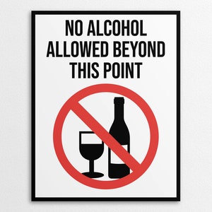 Printable No Alcohol Allowed Beyond This Point Sign in US Letter and A4 Sizes, Instant Download PDF/PNG