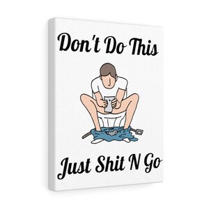 Funny Bathroom Wall Art In Canvas