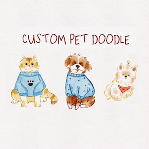 以下が含まれることがあります： 「CUSTOM PET DOODLE」という文字が書かれた3匹のペットの水彩画イラスト。肉球模様の青いセーターを着た茶トラ猫、青いセーターを着た茶色と白の犬、そしてハート柄の赤いバンダナを巻いた小さな白い犬が描かれています。