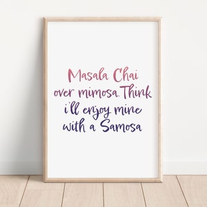 Masala Chai over Mimosa Indian Food and Drink A4 digital download poster
