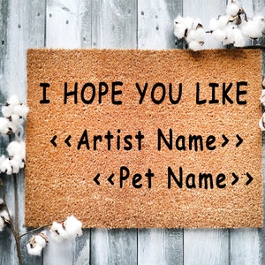 I hope you like doormat Taylors version Probably Housewarming Gift Door Mat, Closing gift Funny Front Doormat, Customize Doormat ARTIST NM image 4