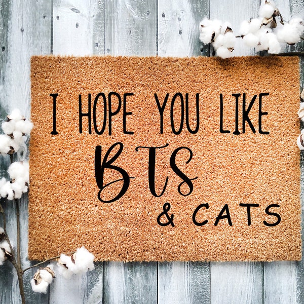 I hope you like BTS & Cats Probably Housewarming Gift Door Mat, Closing gift Funny Front Doormat, Customize Doormat Christmas- BTS