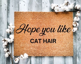 Door Mat Hope You Like Cat Hair, Front Door Decor, Christmas Gift, Housewarming Door Mat, Cat Doormat, Funny Cat Doormat, New Home Gift